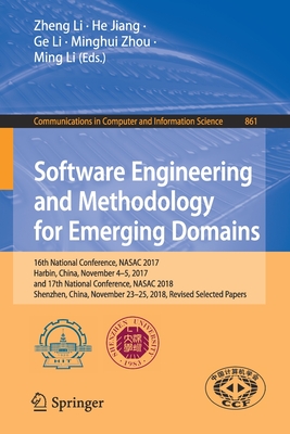 Software Engineering and Methodology for Emerging Domains