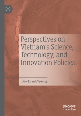 Perspectives on Vietnam''s Science, Technology, and Innovation Policies
