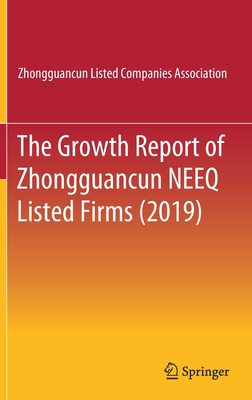 The Growth Report of Zhongguancun NEEQ Listed Firms (2019)