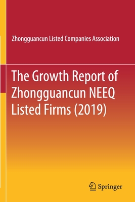 The Growth Report of Zhongguancun NEEQ Listed Firms (2019)