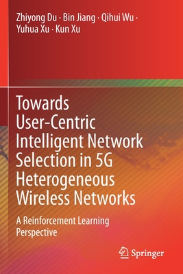 Towards User-Centric Intelligent Network Selection in 5G Heterogeneous Wireless Networks