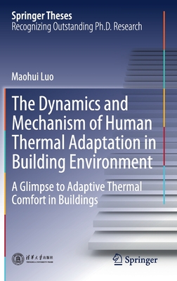 The Dynamics and Mechanism of Human Thermal Adaptation in Building Environment