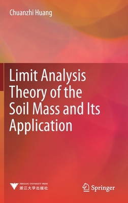 Limit Analysis Theory of the Soil Mass and Its Application
