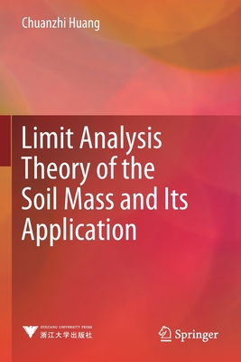 Limit Analysis Theory of the Soil Mass and Its Application