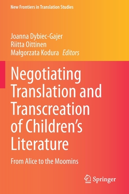 Negotiating Translation and Transcreation of Children's Literature