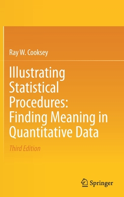 Illustrating Statistical Procedures: Finding Meaning in Quantitative Data