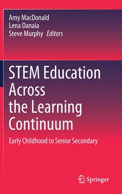 STEM Education Across the Learning Continuum