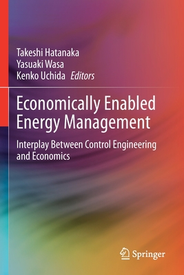 Economically Enabled Energy Management