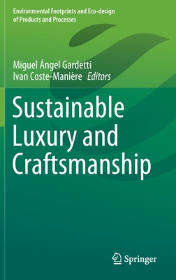 Sustainable Luxury and Craftsmanship