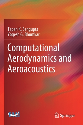 Computational Aerodynamics and Aeroacoustics