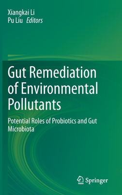 Gut Remediation of Environmental Pollutants