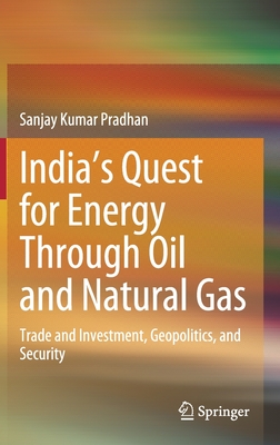 India’s Quest for Energy Through Oil and Natural Gas