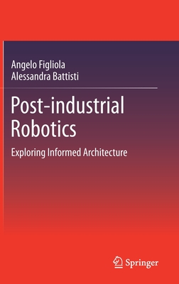 Post-industrial Robotics