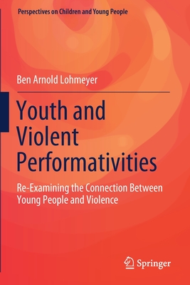 Youth and Violent Performativities