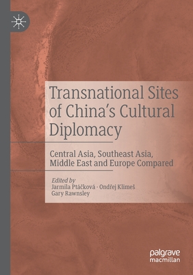 Transnational Sites of China's Cultural Diplomacy