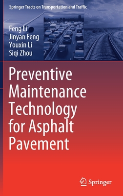 Preventive Maintenance Technology for Asphalt Pavement