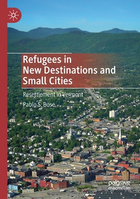 Refugees in New Destinations and Small Cities