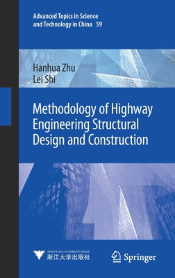 Methodology of Highway Engineering Structural Design and Construction