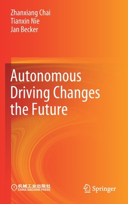 Autonomous Driving Changes the Future