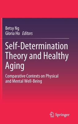 Self-Determination Theory and Healthy Aging