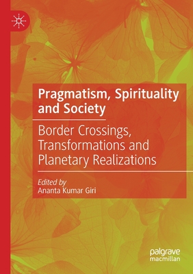 Pragmatism, Spirituality and Society