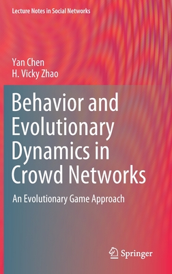 Behavior and Evolutionary Dynamics in Crowd Networks