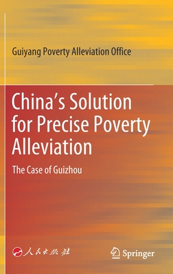 China’s Solution for Precise Poverty Alleviation