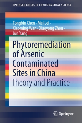 Phytoremediation of Arsenic Contaminated Sites in China