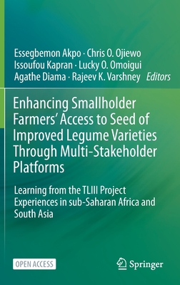 Enhancing Smallholder Farmers' Access to Seed of Improved Legume Varieties Through Multi-stakeholder Platforms