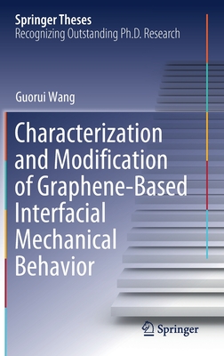 Characterization and Modification of Graphene-Based Interfacial Mechanical Behavior