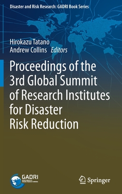 Proceedings of the 3rd Global Summit of Research Institutes for Disaster Risk Reduction