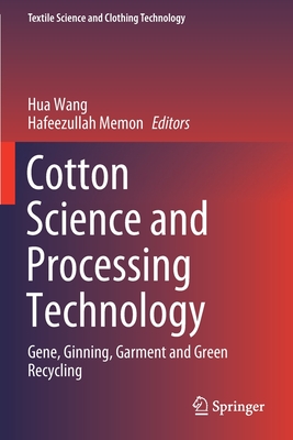 Cotton Science and Processing Technology