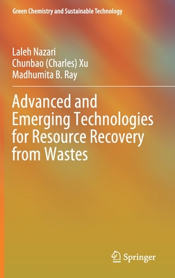 Advanced and Emerging Technologies for Resource Recovery from Wastes