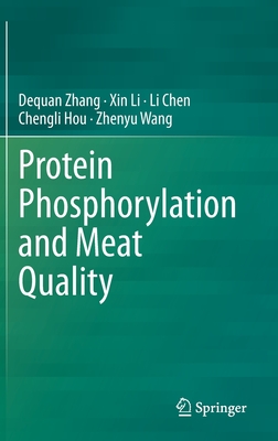 Protein Phosphorylation and Meat Quality