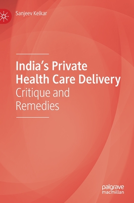 India's Private Health Care Delivery