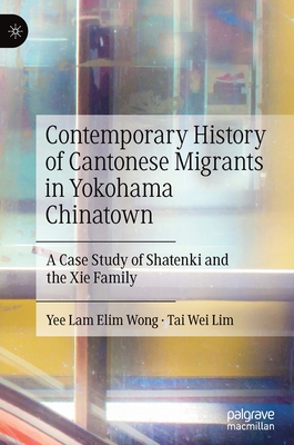 Contemporary History of Cantonese Migrants in Yokohama Chinatown