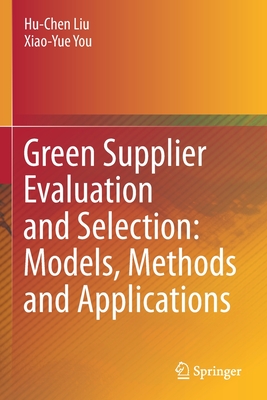 Green Supplier Evaluation and Selection