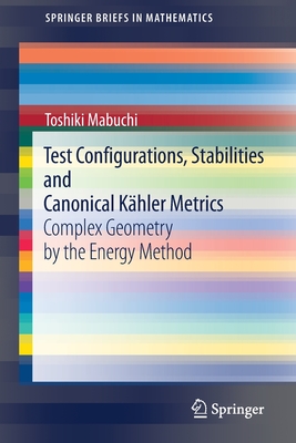 Test Configurations, Stabilities and Canonical Kahler Metrics