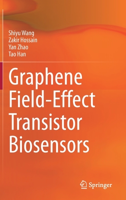 Graphene Field-Effect Transistor Biosensors
