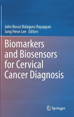 Biomarkers and Biosensors for Cervical Cancer Diagnosis