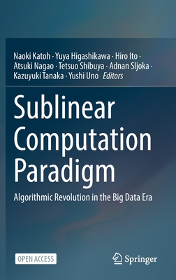 Sublinear Computation Paradigm