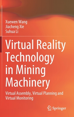 Virtual Reality Technology in Mining Machinery