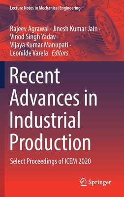 Recent Advances in Industrial Production