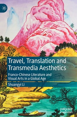 Travel, Translation and Transmedia Aesthetics