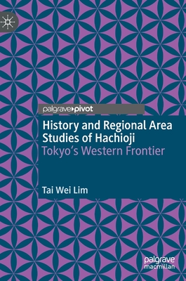 History and Regional Area Studies of Hachioji