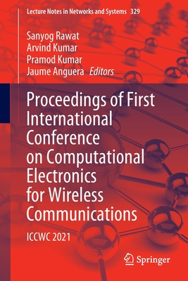 Proceedings of First International Conference on Computational Electronics for Wireless Communications