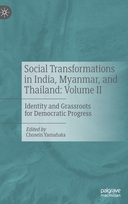 Social Transformations in India, Myanmar, and Thailand: Volume II
