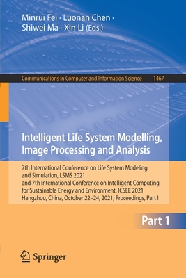 Intelligent Life System Modelling, Image Processing and Analysis