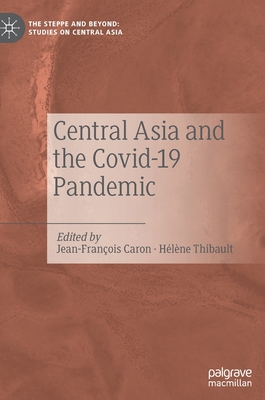 Central Asia and the Covid-19 Pandemic