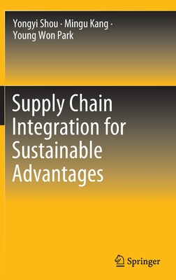 Supply Chain Integration for Sustainable Advantages